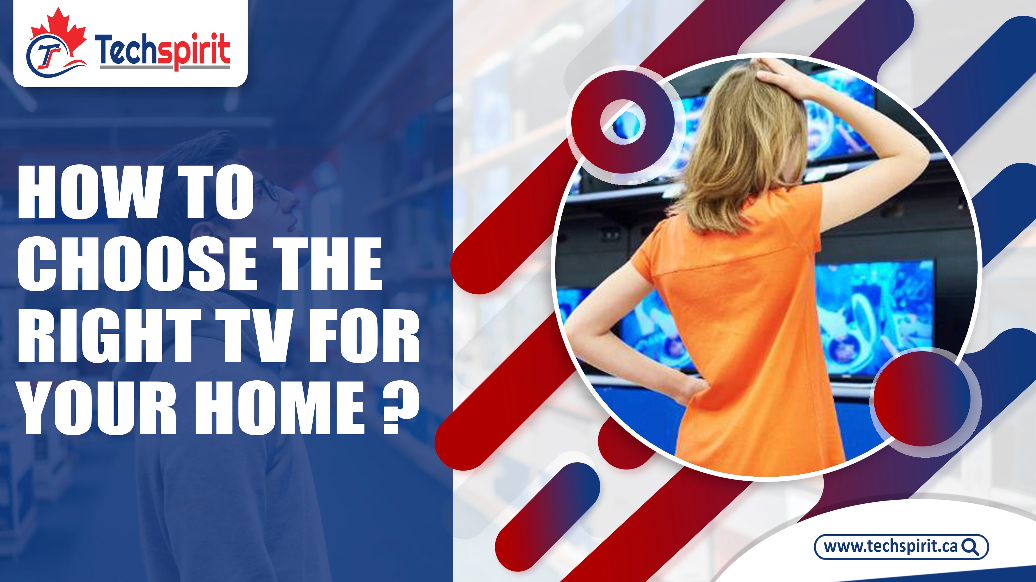 How to Choose the Right TV for Your Home ?